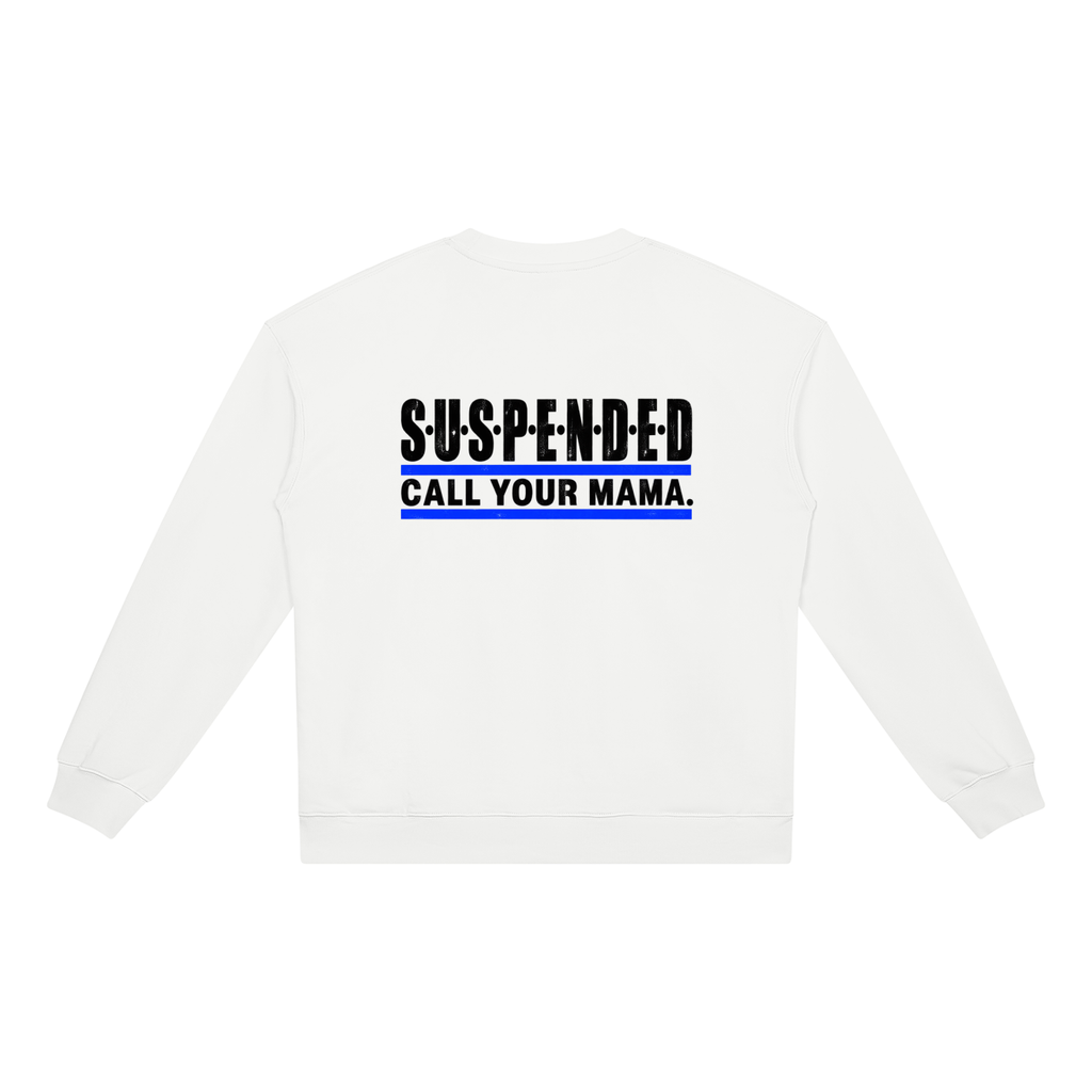 Suspended Call Your Mama white crewneck sweatshirt, alternate view