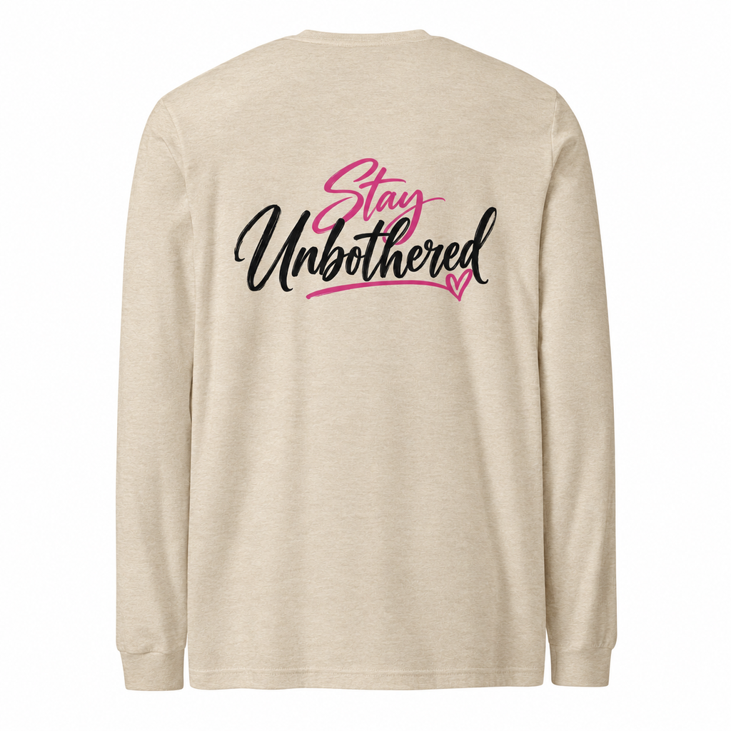 Champagne long sleeve tee back with Stay Unbothered graphic