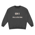 Gen X Still a Little Feral vintage wash sweatshirt in black