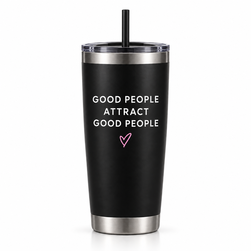 Good People Attract Good People black tumbler