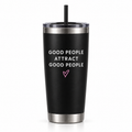 Good People Attract Good People black tumbler
