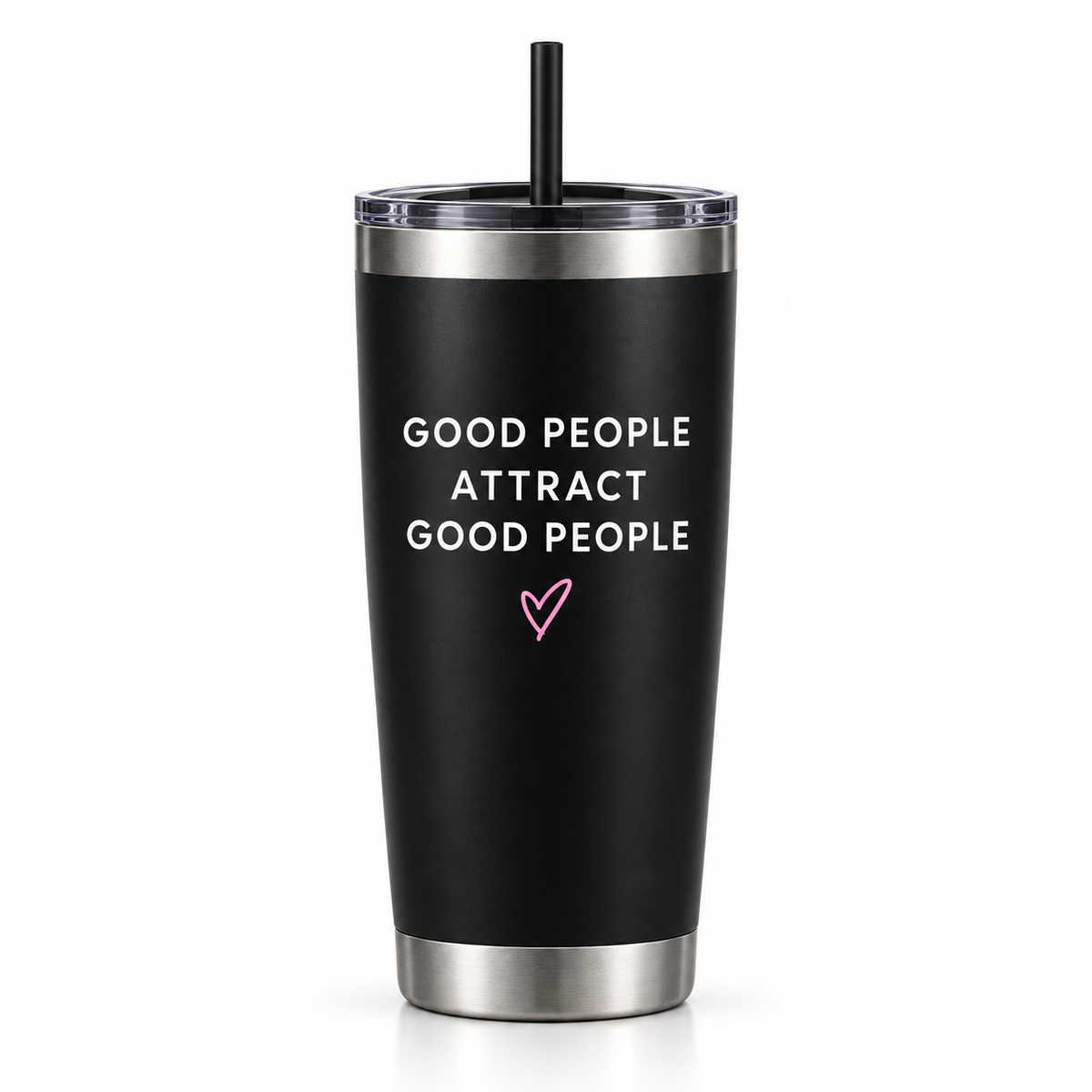 Good People Attract Good People black tumbler